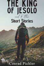 The King of Jesolo and Other Short Stories af Conrad Pichler