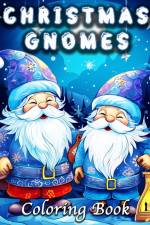 Christmas Gnomes Coloring Book af Lea Schöning Bb