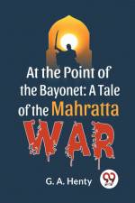 At The Point Of The Bayonet af Henty G. A.