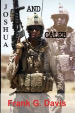 Joshua & Caleb Book 3 in the War on Crime Series af Frank G Davis