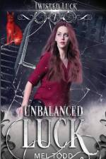 Unbalanced Luck af Mel Todd