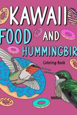 Kawaii Food and Hummingbird Coloring Book af Paperland