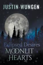 Eclipsed Desires af Justin Wungen