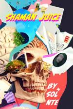 Shaman Juice af Sol Nte