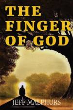 THE FINGER OF GOD af Jeff Malphurs
