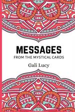 Messages from the Mystical Cards af Gali Lucy