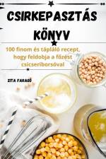 CSIRKEPASZTÁS KÖNYV af Zita Faragó