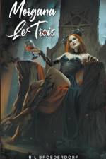 Morgana LeTrois Special Edition af R L Broederdorf
