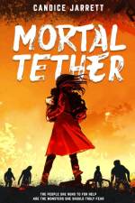 Mortal Tether af Candice Jarrett