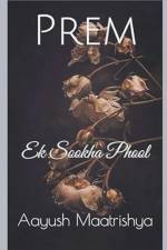 Prem Ek Sookha Phool af Aayush Maatrishya