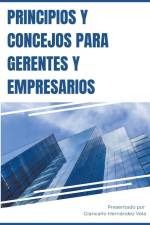 Principios y Concejos para Gerentes y Empresarios af Giancarlo Hernandez Vela