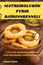 MATREIÐSLUBÓK FYRIR BJÓRINNRENNSLI af Gunnar Strom
