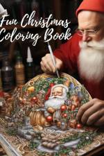 Fun Christmas Coloring Book For Kids af Thy Nguyen