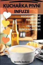 KUCHA¿KA PIVNÍ INFUZE af Jarmila Jandová