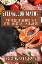 Steinaldur Matur af Kristján Snædalsson