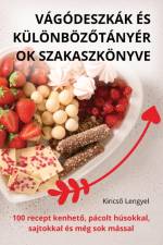 VÁGÓDESZKÁK ÉS KÜLÖNBÖZ¿TÁNYÉROK SZAKASZKÖNYVE af Kincs¿ Lengyel