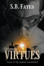 Eclipsed Virtues af S. B. Fates