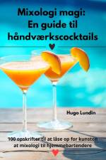Mixologi magi af Hugo Lundin