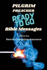 Ready to Go Bible Messages 1 af Pilgrim Preacher