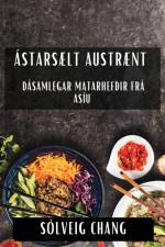 Ástarsælt Austrænt af Sólveig Chang