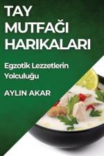 Tay Mutfa¿¿ Harikalar¿ af Aylin Akar