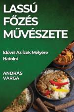 Lassú F¿zés M¿vészete af András Varga