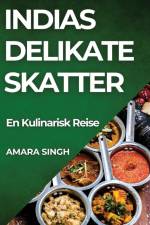 Indias Delikate Skatter af Amara Singh