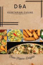 D&A Vegetarian Cuisine af Arlyn Torcende Smith