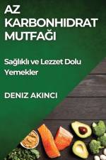 Az Karbonhidrat Mutfa¿¿ af Deniz Ak¿nc¿