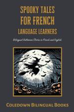 Spooky Tales for French Language Learners af Coledown Bilingual Books