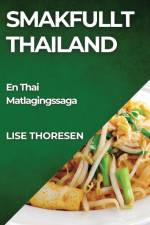 Smakfullt Thailand af Lise Thoresen