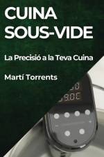 Cuina Sous-Vide af Martí Torrents