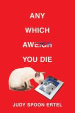 Any Which Aweigh You Die af Judy Spoon Ertel