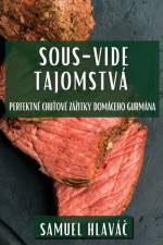 Sous-Vide Tajomstvá af Samuel Hlavá¿