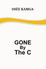 Gone by the C af Osée Kamga
