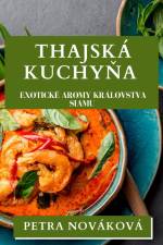 Thajská Kuchy¿a af Petra Nováková