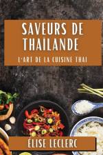 Saveurs de Thaïlande af Élise Leclerc