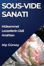 Sous-Vide Sanat¿ af Alp Gürsoy