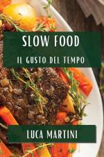 Slow Food af Luca Martini