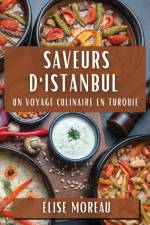 Saveurs d'Istanbul af Élise Moreau