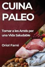 Cuina Paleo af Oriol Farré