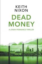 Dead Money af Keith Nixon