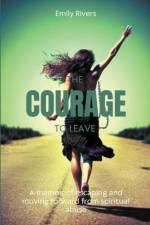 The Courage to Leave af Emily Rivers