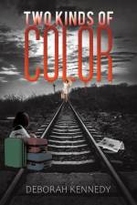 Two Kinds of Color af Deborah Kennedy