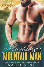 Cherished by the Mountain Man af Sadie King