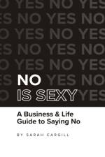 No Is Sexy af Sarah Cargill