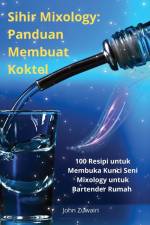 Sihir Mixology af John Zuwairi