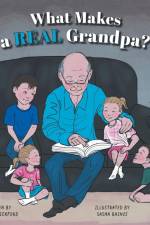 What Makes a Real Grandpa? af Kevin B Bickford