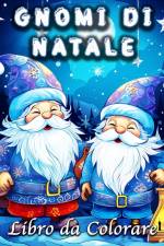 Gnomi di Natale Libro da Colorare af Lea Schöning Bb