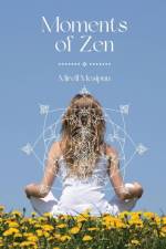 Moments of Zen af Mirell Mesipuu